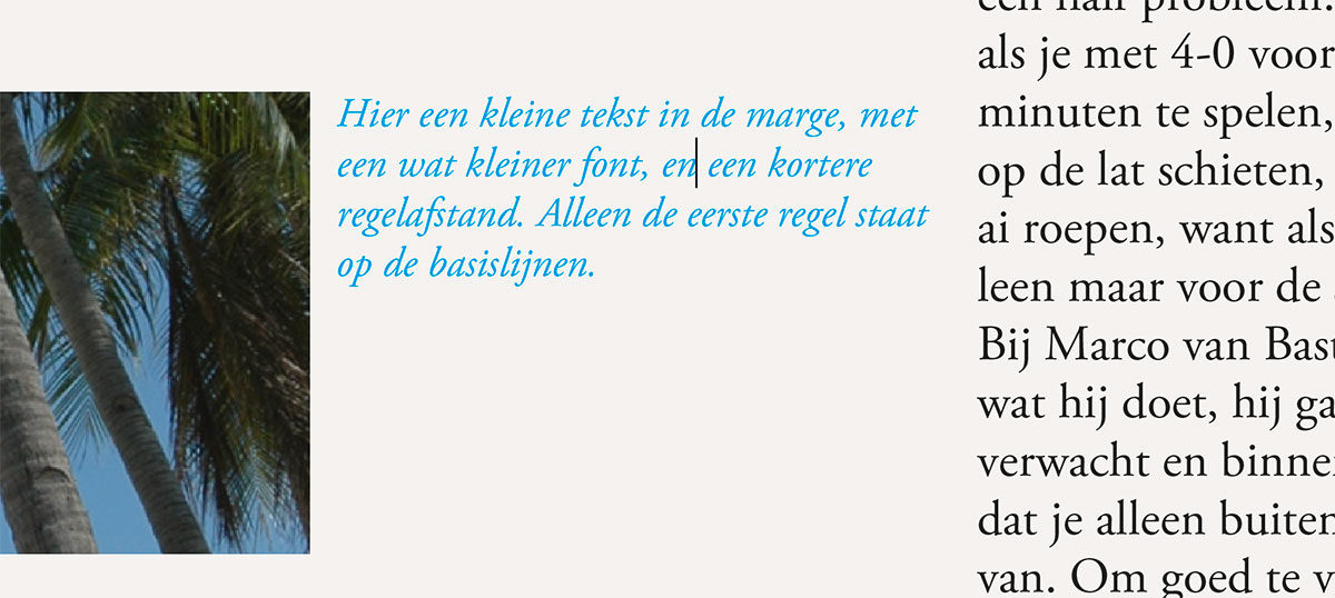 Voor bijschriften hoef je niet alle tekst op de basislijnen te zetten.